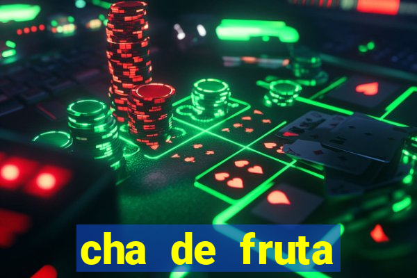 cha de fruta estrela stardew valley id stardew valley